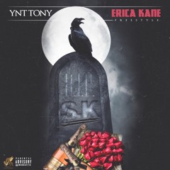 ynttony Aka tonez- ERICA KANE FREESTYLE