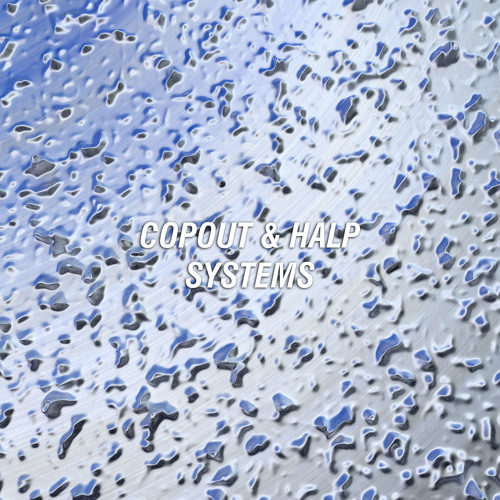 Copout & Halp - System 1 (Free DL)