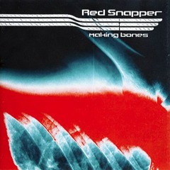 Red Snapper - 4 Dead Monks