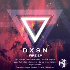 DXSN , Flo - Circus ,Ft Peggy Hogan - Fire ( Lucas Ruiz Remix )[Black & Purple Recordings]