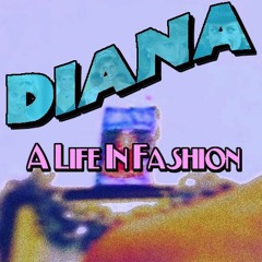 Diana, A Life In Fashion