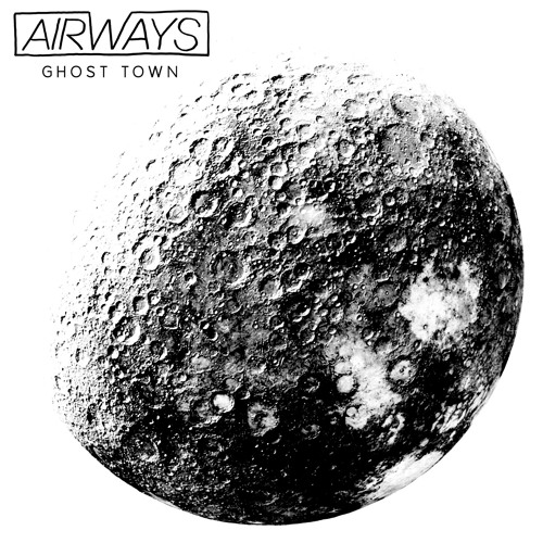 Airways - Ghost Town