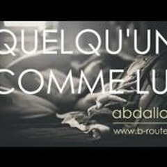 Abdallah - Quelqu'un Comme Lui