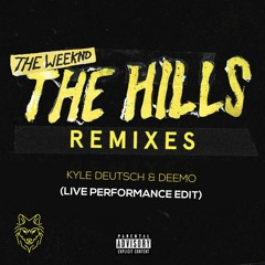 The Weeknd - The Hills (Kyle Deutsch & Deemo - Live Performance Edit)