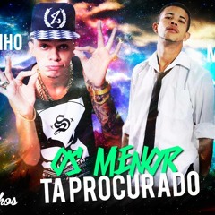 MC Maneirinho E MC Magrinho - Os Menor Ta Procurado (DJ Carlinhos Da S.R.) 2016
