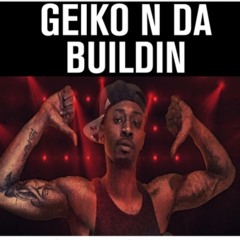 Geiko Nda Buildin - SmokeF*%kTrap