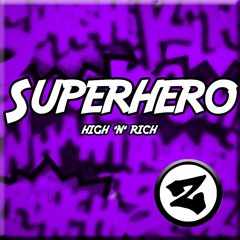 High 'n' Rich - Superhero (Original Mix)