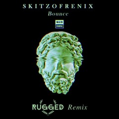 Skitzofrenix - Bounce (RUGGED Remix)