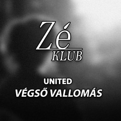 United - Végső Vallomás (Zé Klub Cover)