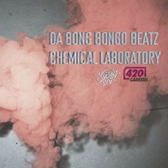DA BONG BONGO BEATZ - CHEMICAL LABORATORY