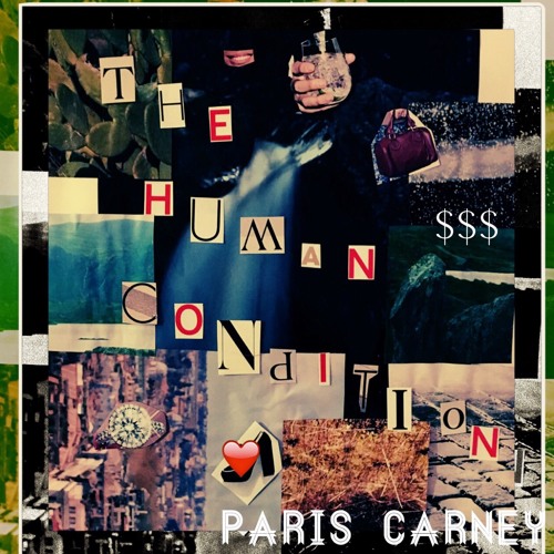 Paris Carney - The Human Condition