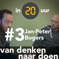In 20 Uur Podcast #3 - Jan-Peter Bogers