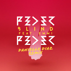 Feder Feat. Emmi - Blind (Danielle Diaz Remix)