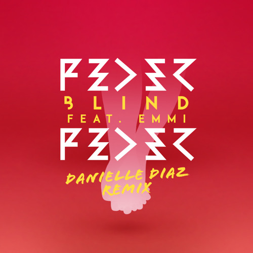 Feder Feat. Emmi - Blind (Danielle Diaz Remix)
