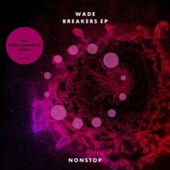 Wade - Monfive (Original Mix)