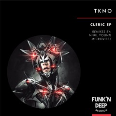 TKNO - Cleric (Nihil Young Remix)