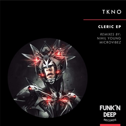 TKNO - Cleric (Nihil Young Remix)