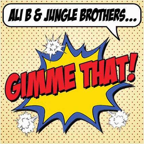 Ali B & Jungle Brothers - Gimme That (Halflight Remix)