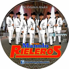 Mix El Primo Manolo y sus Rieleros