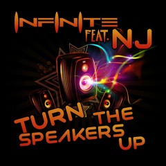 Infinite Feat NJ - Turn The Speakers Up (Mobbzy Remix)