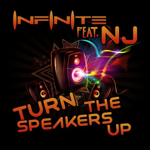 Infinite Feat. NJ - Speakers Up (Original)