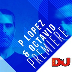 PREMIERE: P. Lopez & Octavio 'Construction Technique'