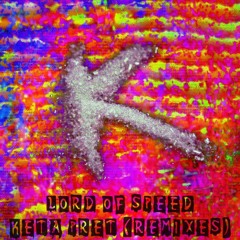 Lord Of Speed - Keta Pret (Kentai Remix) [FREE DOWNLOAD]