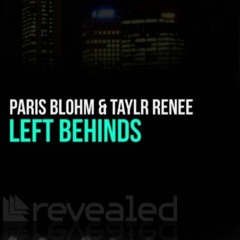 Paris Blohm & Taylr Renee - Left Behinds (JMark Bootleg) [Prewiew]
