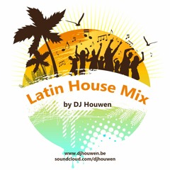Latin House Mix