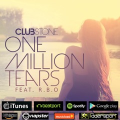 CLUBSTONE FEAT. R.B.O. - ONE MILLION TEARS (RADIO DEEP MIX)