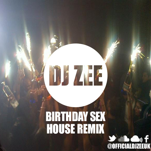 Birthday Sex Official Remix 12