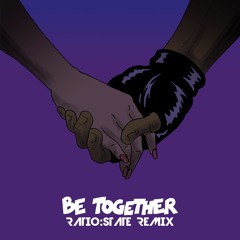 Major Lazer - Be Together (feat. Wild Belle) (ratio:state Remix)