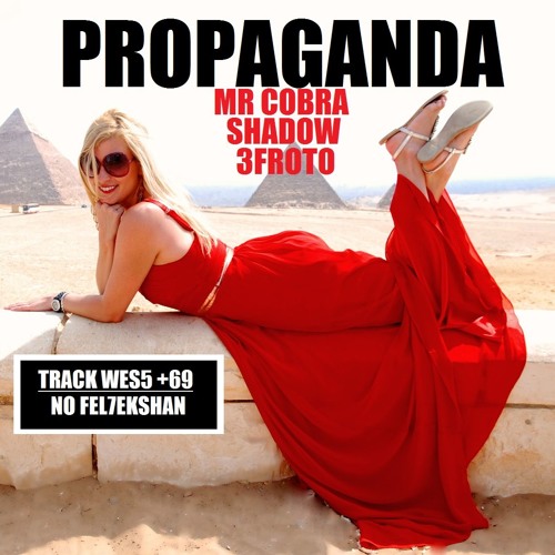 PROPAGANDA - ShadowEl Masry - Mr CoBra - Afroto (Prod By Mr Five - O EL 7ra2)