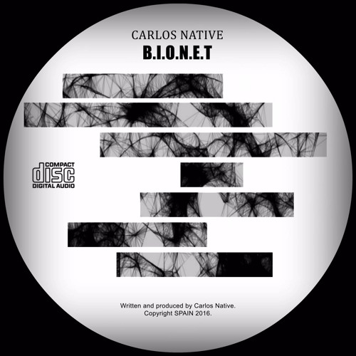 Carlos Native - B.I.O.N.E.T (CD ALBUM PREVIEW)