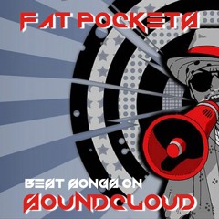 Fat Pockets : Best Songs On SoundCloud