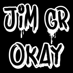 Jim Gr - Okay (Original Mix) [Free Download]