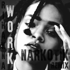 RiRi - Wxrk (NARKOTIK Remix)