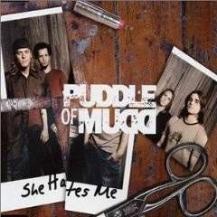 Puddle of Mudd - She fucking Hates Me