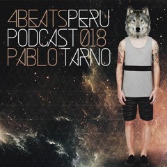 4Beats Perú Podcast 018 - Pablo Tarno Exclusive Live Mix