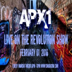 APX1 LIVE ON THE REVOLUTION SHOW 02.01.16