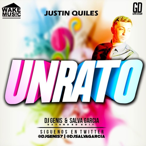 Justin Quiles - Un Rato (Dj Genis & Dj Salva Garcia Ext. Edit)[FREE DOWNLOAD]
