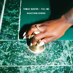 Premiere: Tomas Barfod - Fill Me (Nadastrom Rework)