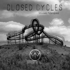 Moisés Marquez - Closed Cycles