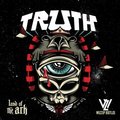 Land Of The Ark - Truth (Wuzzup Bootleg)
