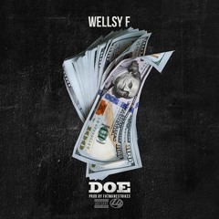 WELLSY F - DOE PROD. BY FATMANESTRIKES