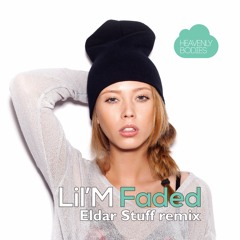 Lil'M - Faded (Eldar Stuff remix) [Preview, Release Date: 01.03.2016]