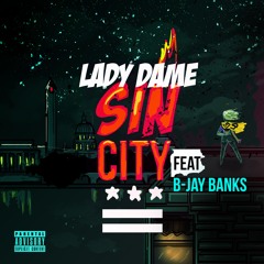 Sin City - ft. B-Jay Banks