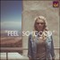 Feel So Good