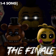 FNaF 1, 2, 3, 4 Song - The Finale By NateWantsToBattle