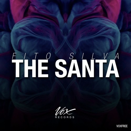 Fito Silva - The Santa (Original Mix) [Free Release]